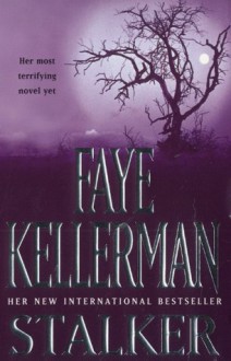 Stalker (Peter Decker/Rina Lazarus, #12) - Faye Kellerman