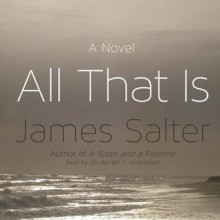 All That Is (Audio) - James Salter, Joe Barrett