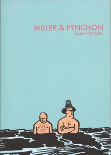 Miller & Pynchon - Leopold Maurer