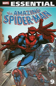 Essential Amazing Spider-Man, Vol. 9 - Marv Wolfman, David Michelinie, Roger Stern, Jim Shooter, Mark Gruenwald, Bill Mantlo, Dennis O'Neil, Keith Pollard, Jim Mooney