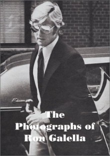 The Photographs of Ron Galella - Steven Bluttal, Glenn O'Brien