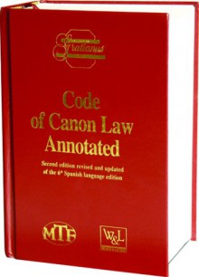 Code of Canon Law Annotated: Prepared Under the Responsibility of the Instituto Martin de Azpilcueta - The Catholic Church