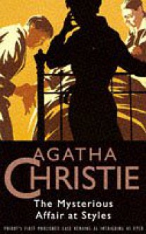 The Mysterious Affair at Styles - Stephen Higgins, Agatha Christie, Cecilia Quirk, Miles Hurt