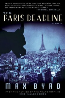 The Paris Deadline - Max Byrd