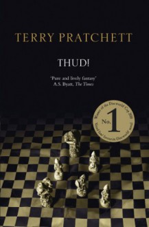 Thud! (Discworld, #34) - Terry Pratchett