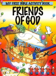 Friends of God: My First Bible Activity Book - Leena Lane