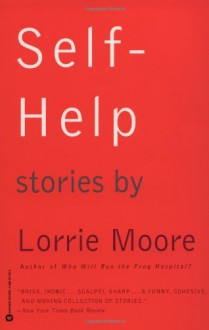 Self-Help - Lorrie Moore