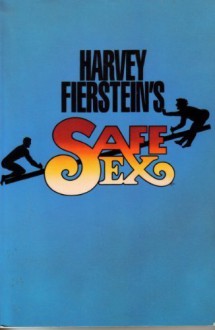 Harvey Fierstein's Safe Sex - Harvey Fierstein, Harvey Firestein