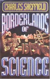 The Borderlands Of Science - Charles Sheffield