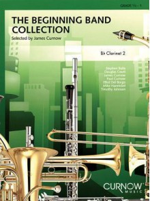 The Beginning Band Collection, Clarinet 2 - James Curnow