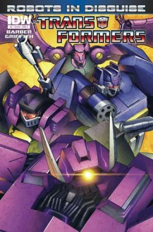 The Transformers: IDW Robots In Disguise (Vol.2) - John Barber, Andrew Griffith