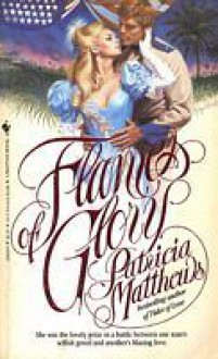 Flames of Glory - Patricia Matthews