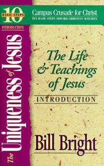 Uniqueness of Jesus - Bill Bright