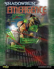 Shadowrun: Emergence (Shadowrun 4th Edition) - Catalyst Game Labs