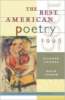 The Best American Poetry 1995 - Richard Howard, David Lehman