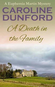 A Death in the Family - Caroline Dunford