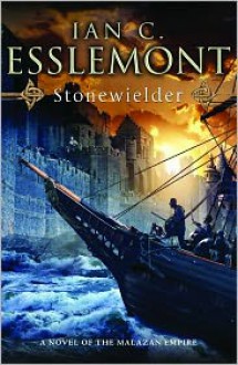 Stonewielder (Malazan Empire #3) - Ian C. Esslemont