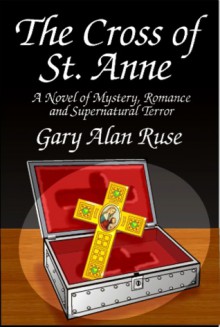 The Cross Of St. Anne - Gary Alan Ruse