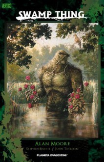 Swamp Thing di Alan Moore Vol. 1 (Swamp Thing #1) - Alan Moore, John Totleben, Stephen Bisette