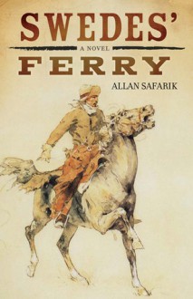 Swedes' Ferry - Allan Safarik