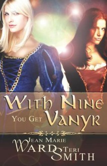 With Nine You Get Vanyr - Jean Marie Ward, Jean Marie Ward