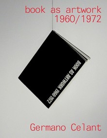 Book as Artwork 1960/1972 - Germano Celant