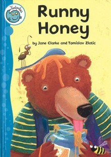 Runny Honey - Jane Clarke, Tomislav Zlatic