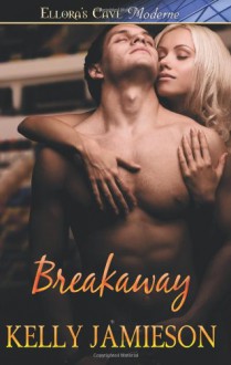 Breakaway - Kelly Jamieson