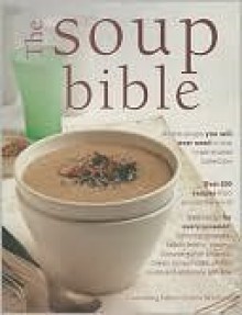 The Soup Bible - Debra Mayhew