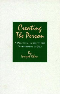 Creating the Person - Hazrat Inayat Khan