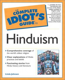 The Complete Idiot's Guide to Hinduism - Linda Johnsen, Jody P. Schaeffer, David Frawley