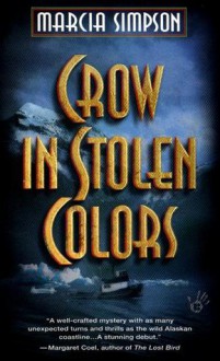 Crow in Stolen Colors - Marcia Simpson