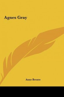 Agnes Gray - Anne Brontë