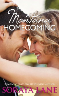 Montana Homecoming - Soraya Lane