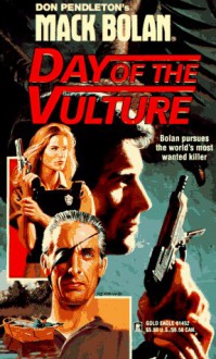 Day of the Vulture - Mike McQuay, Don Pendleton