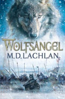 Wolfsangel - M.D. Lachlan