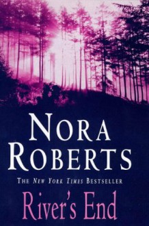 River's End - Nora Roberts