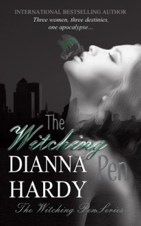 The Witching Pen - Dianna Hardy