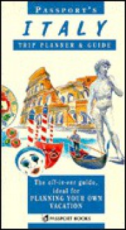 Italy: Trip Planner and Guide - Passport Books, Adrian Gardiner