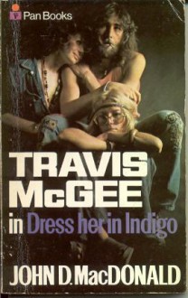 Dress Her in Indigo - John D. MacDonald