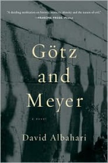 Gotz and Meyer - David Albahari, Ellen Elias-Bursać