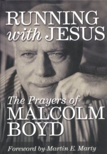 Running with Jesus - Malcolm Boyd