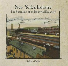 New York's Industry - Kathleen Collins