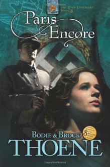 Paris Encore - Bodie Thoene, Brock Thoene