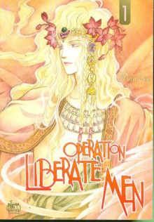 Operation Liberate Men, Volume 1 - Mira Lee