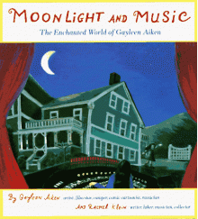 Moonlight and Music: The Enchanted World of Gayleen Aiken - Gayleen Aiken, Rachel Klein