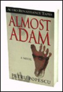 Almost Adam (Audio) - Petru Popescu