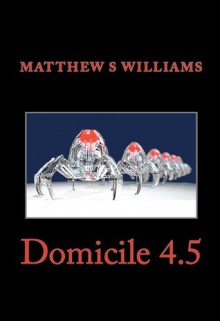 Domicile 4.5 - Matthew S. Williams