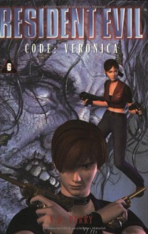 Resident Evil, Band 6, Code: Veronica - Stephani D. Perry