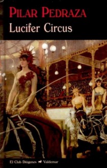 Lucifer Circus - Pilar Pedraza